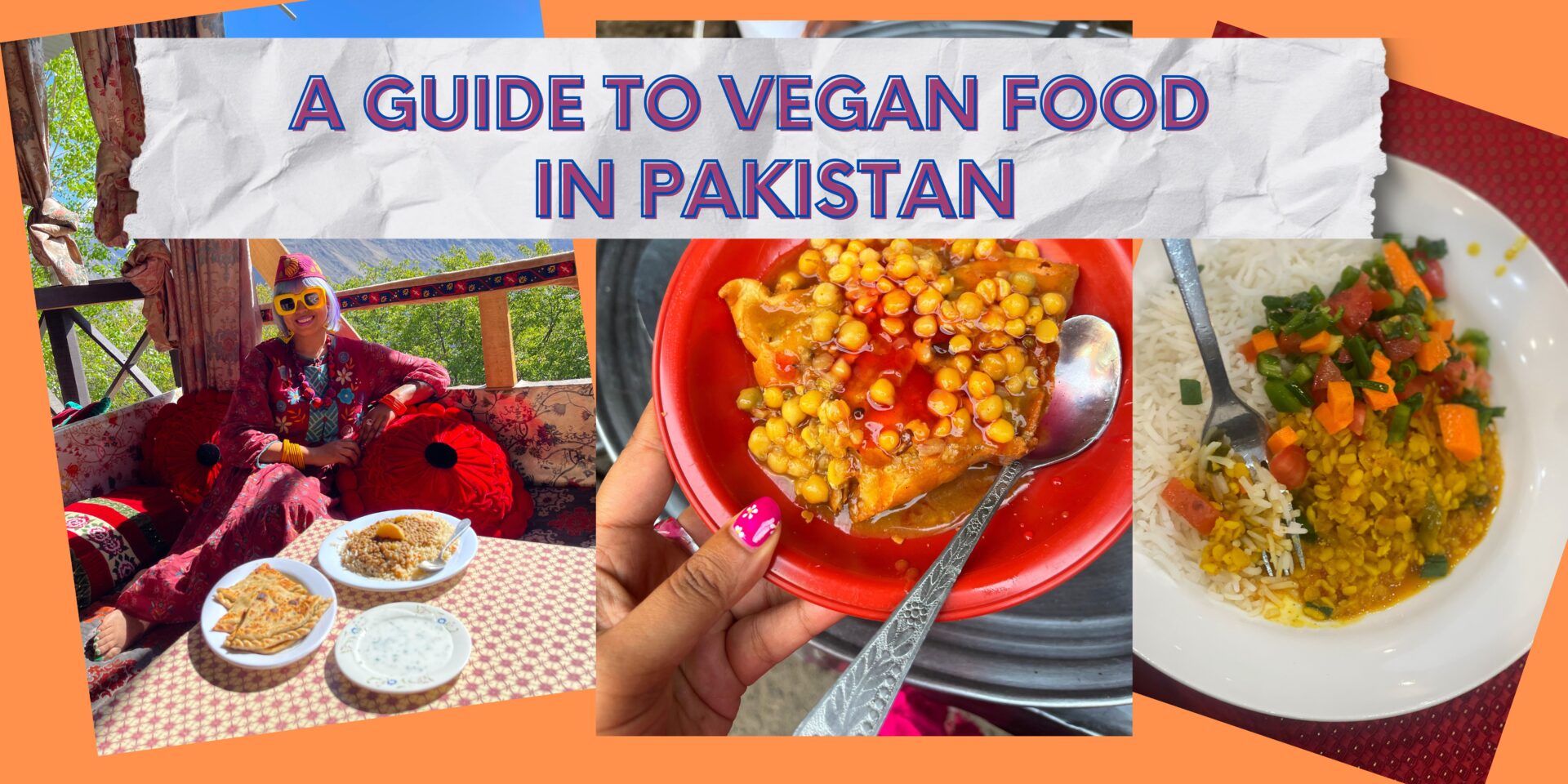 Eating vegan food in Pakistan – it does exist!